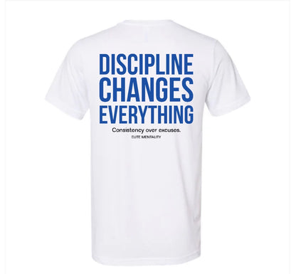 Discipline Changes Everything